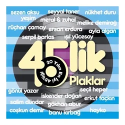 20 Yılın En İyi 45’likleri Plak