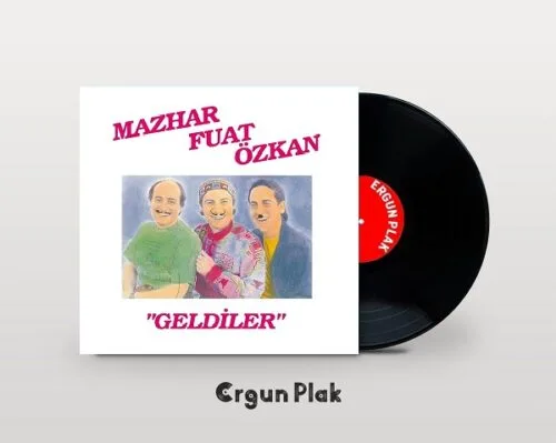 Mazhar Fuat Özkan Geldiler Plak