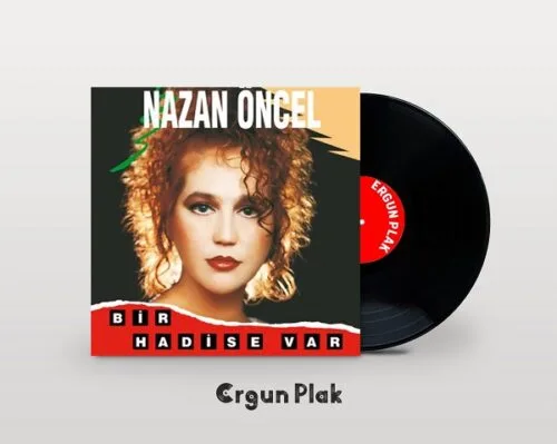Nazan Öncel Bir Hadise Var Plak