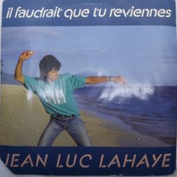 Satılık Plak Jean Luc Lahaye Il Faudrait Que Tu Reviennes 45 lik Plak Ön Kapak