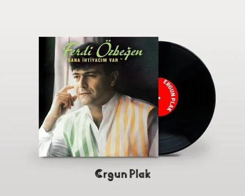 Ferdi Özbeğen Sana İhtiyacım Var Plak