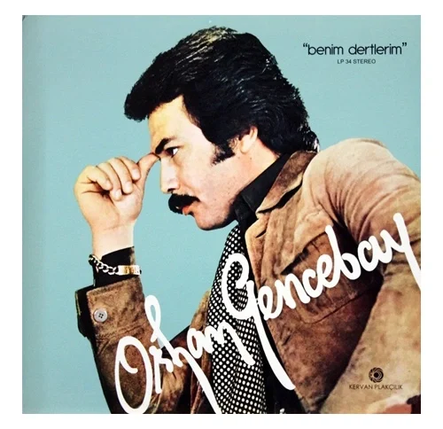 Orhan Gencebay Benim Dertlerim Plak