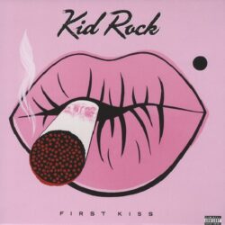 Kid Rock First Kiss Plak Ön