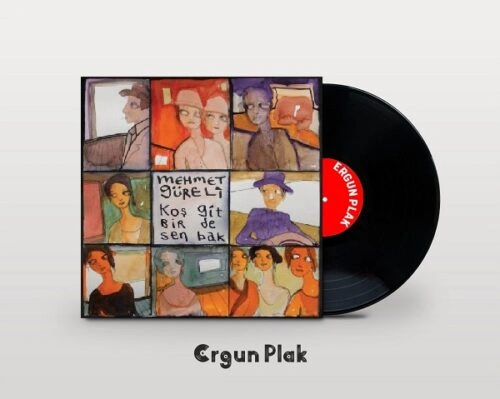 Mehmet Güreli Koş Git Bir De Sen Bak Plak